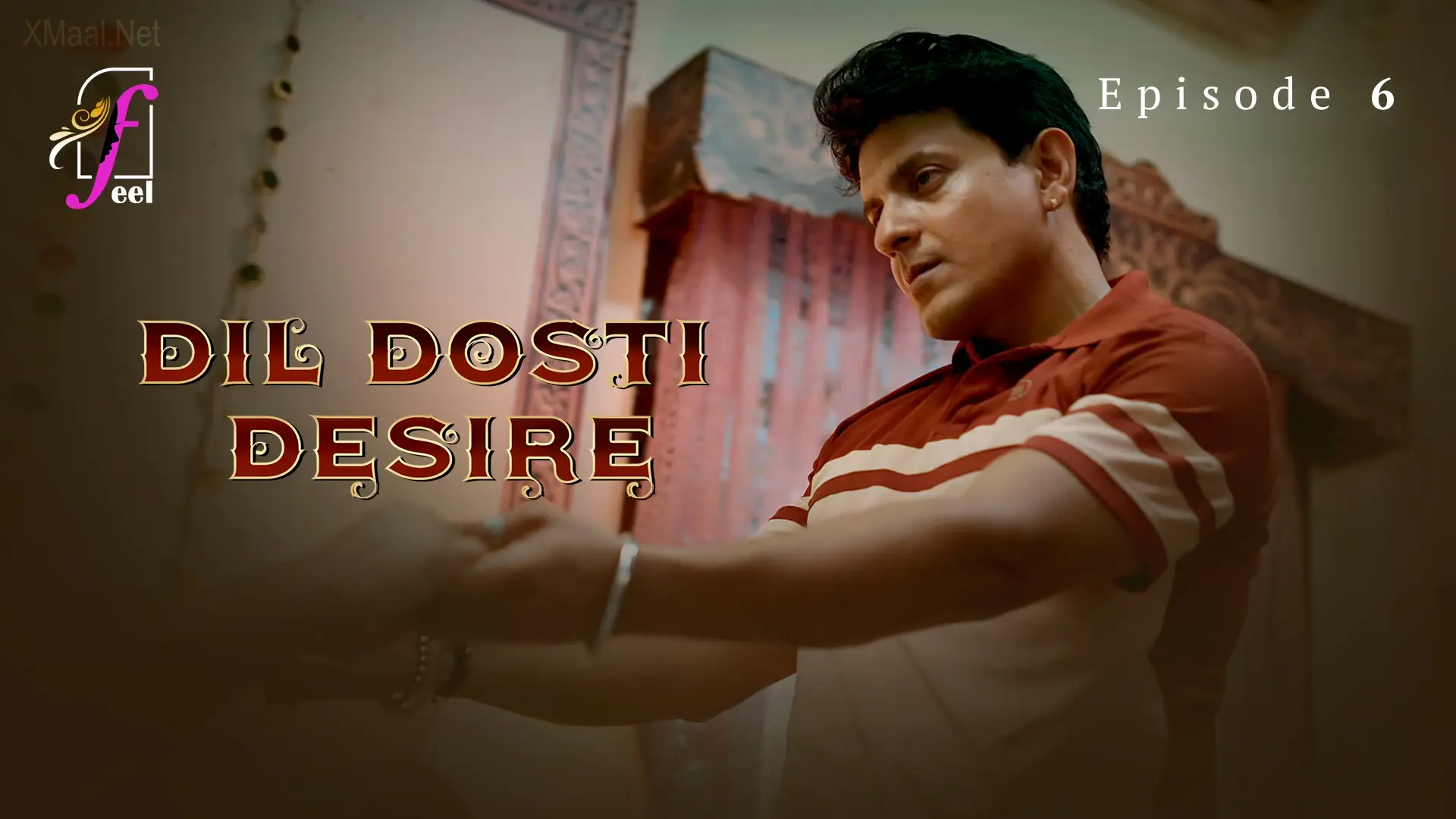Dil Dosti Desire Episode 6