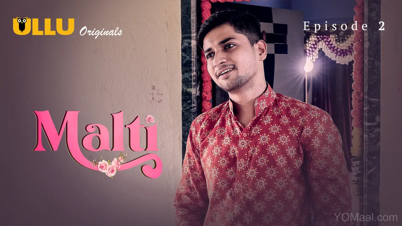 Malti Episode 2